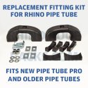 Rhino Pipe Tube Fitting Kit - Fits all Rhino Systems 